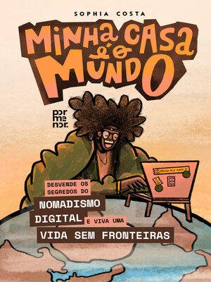 cover image of Minha casa é o mundo